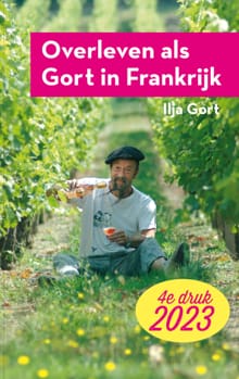 Overleven als Gort in Frankrijk - Ilja Gort