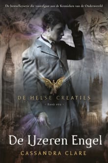 De IJzeren Engel - Cassandra Clare