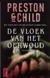 De vloek van het oerwoud -  Preston & Child, Douglas Preston, ...