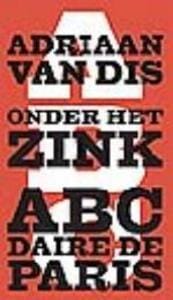 Onder het zink - A. van Dis