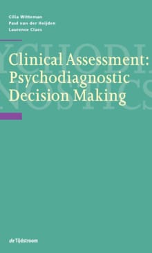 Clinical Assessment - Cilia Witteman, Paul van der Heijden, ...