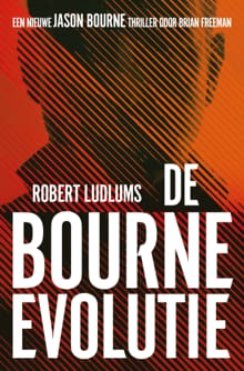 De Bourne Evolutie - Robert Ludlum, Brian Freeman