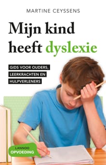 Mijn kind heeft dyslexie - Martine Ceyssens