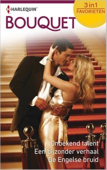 Onbekend talent ; Een bijzonder verhaal ; De Engelse bruid - Carole Mortimer, Margaret Mayo, ...