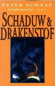 Schaduw en drakenstof - Peter Schaap