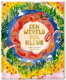 Een wereld vol kleur - Ben Lerwill