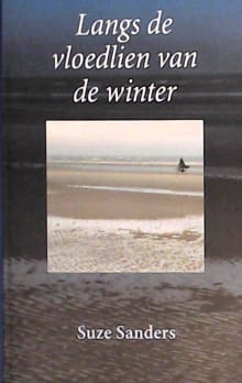 Langs de vloedlien van de winter - S. Sanders, Suze Sanders