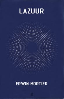 Lazuur - Erwin Mortier