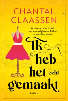 Ik heb het echt gemaakt - Chantal Claassen