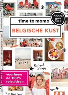 time to momo Belgische Kust + ttm Dichtbij - Manon Dekien, Femke Dam, ...