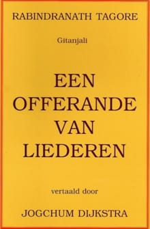 Een offerande van liederen - R. Tagore, Rabindranath Tagore