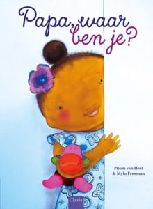 Papa, waar ben je? - Pimm van Hest