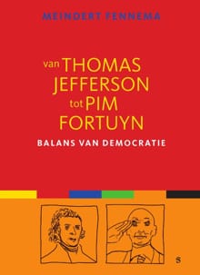 Van Thomas Jefferson tot Pim Fortuyn - Meindert Fennema