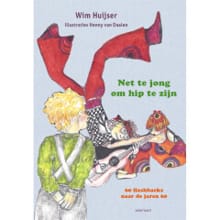 Net te jong om hip te zijn - Wim Huijser