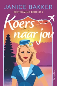 Koers naar jou - Janice Bakker