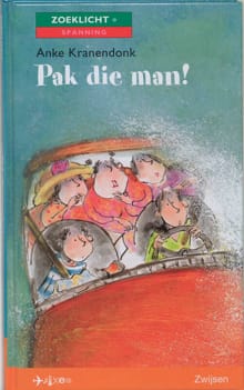 Pak die man! - A. Kranendonk, Anke Kranendonk