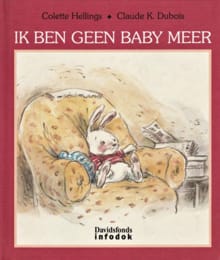 Ik ben geen baby meer - COLETTE HELLINGS, Claude K. Dubois