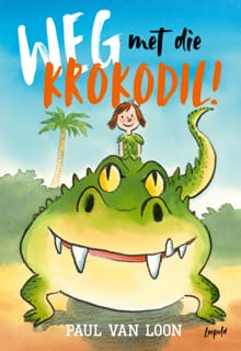 “Weg met die krokodil!