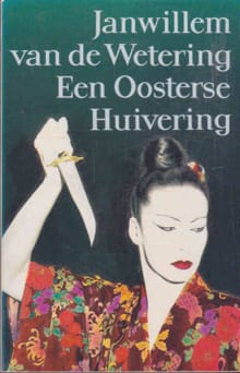 Oosterse huivering -  Wetering, Janwillem van de Wetering