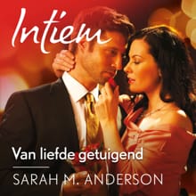 Van liefde getuigend - Sarah M. Anderson