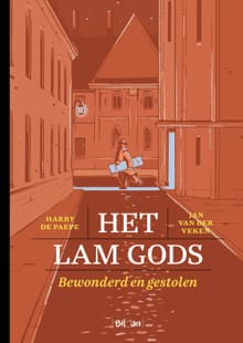 Het Lam Gods-Bewonderd en gestolen - Harry De Paepe