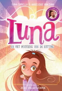 Luna en het mysterie van de ketting - Luna Sabella, Angelique van Dam