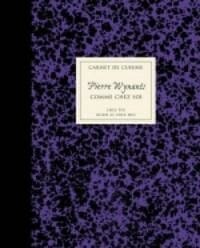 Carnet de cuisine - Pierre Wynants - Nederlandse versie - Pierre Wynants, Jan Van Hemeledonck