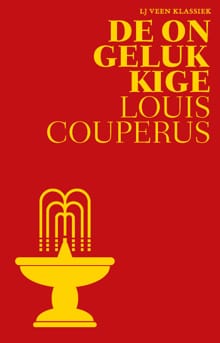 De ongelukkige - Louis Couperus