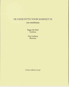 De gedichten voor Marinette - Roger de Neef, Roger De Neef, ...