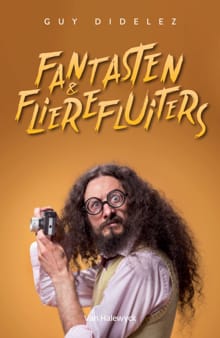 Fantasten & flierefluiters - Guy Didelez