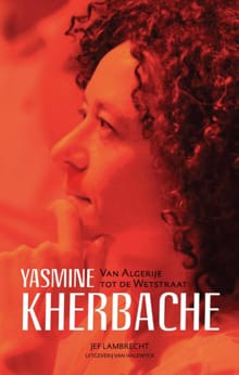 Yasmine Kherbache van Algerije tot de Wetstraat - Jef Lambrecht