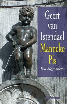 Manneke Pis - Geert van Istendael