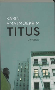 Titus - K. Amatmoekrim, Karin Amatmoekrim