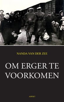 Om erger te voorkomen - Nanda van der Zee