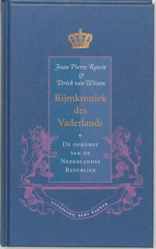 Rijmkroniek des Vaderlands - J.P. Rawie, D. van Wissen