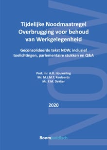 Tijdelijke Noodmaatregel Overbrugging voor behoud van Werkgelegenheid - A.R. Houweling, M.J.M.T. Keulaerds, ...