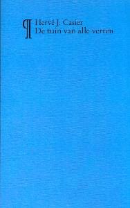 TUIN VAN ALLE VERTEN - Herve j. Casier