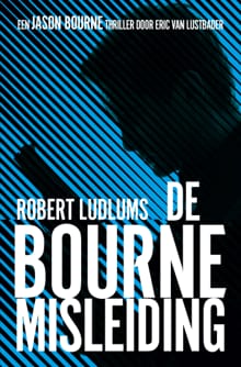 De Bourne Misleiding - Robert Ludlum, Eric Van Lustbader