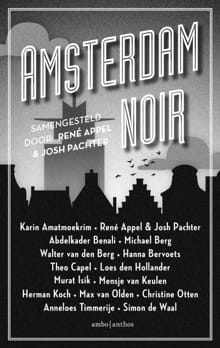 Amsterdam Noir - René Appel, Josh Pachter