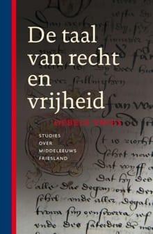 De taal van recht en vrijheid - Oebele Vries