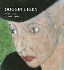 Ooggetuigen - Jef Blancke, Martha Heesen