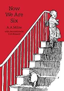 Now We Are Six - A.A. Milne