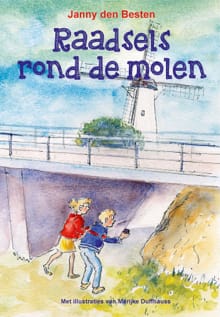 Raadsels rond de molen - Janny den Besten