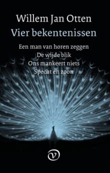 Vier bekentenissen - Willem Jan Otten