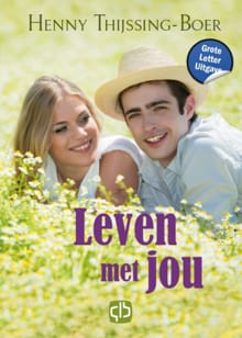 Leven met jou - Henny Thijssing-Boer