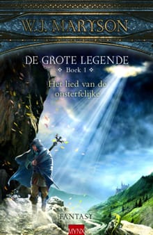 De grote legende - 1 Het lied van onsterfelijke - W.J. Maryson