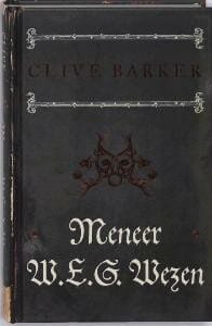 Meneer W.E.G. Wezen - Clive Barker