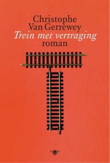 Trein met vertraging - Christophe Van Gerrewey