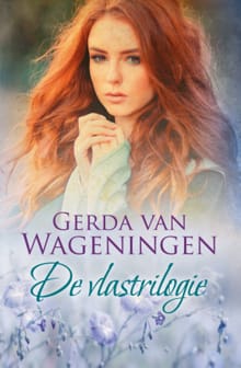 De vlastrilogie - Gerda van Wageningen, Gerda Van Wageningen, ...