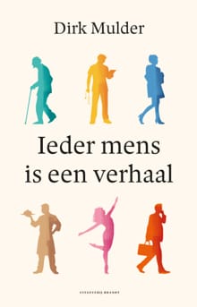 Ieder mens is een verhaal - Dirk Mulder